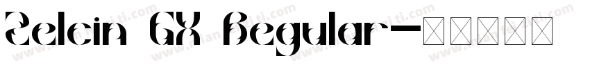 Zelcin GX Regular字体转换